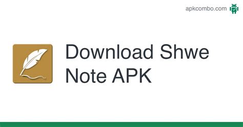 Download ShweNote latest 3.3.6 Android APK .
